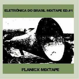 PTDMIX001 - Eletronica Do Brasil (Mixtape Ed#1)